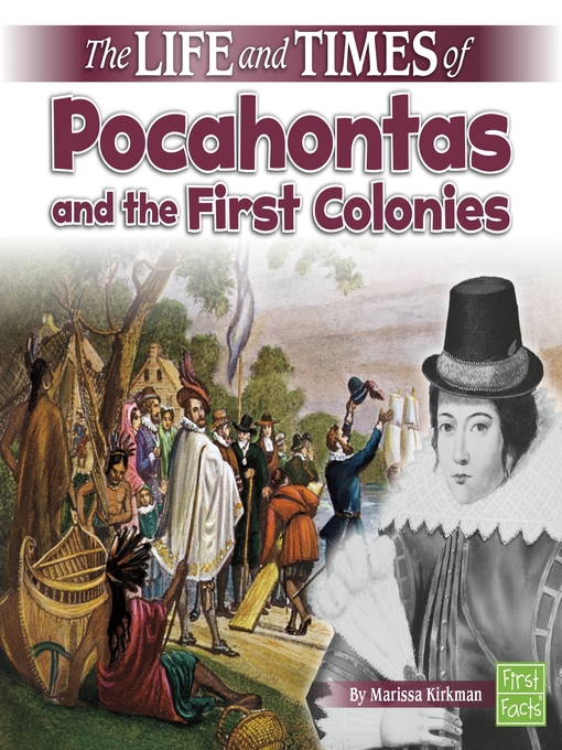 Title details for The Life and Times of Pocahontas and the First Colonies by Marissa Kirkman - Wait list